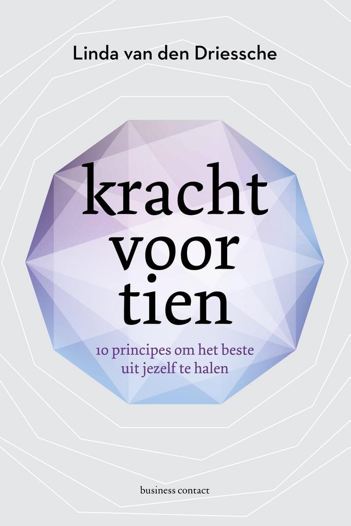 Kracht voor tien 9789047009412 Linda van den Driessche, Boeken, Psychologie, Zo goed als nieuw, Verzenden
