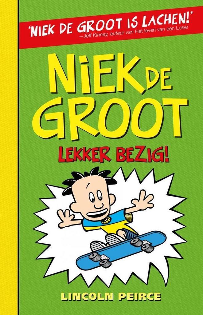 Niek de Groot, lekker bezig | Lincoln Peirce 9789026150753, Boeken, Overige Boeken, Zo goed als nieuw, Verzenden