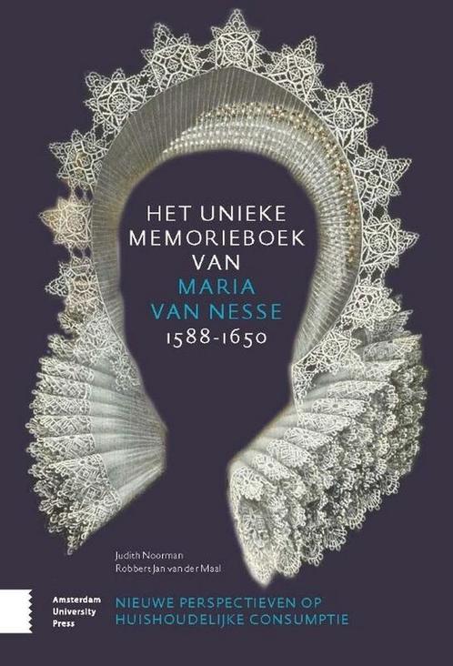 Het unieke memorieboek van Maria van Nesse (1588-1650), Boeken, Overige Boeken, Zo goed als nieuw, Verzenden
