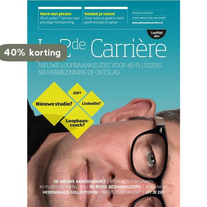 Je tweede carriere / Je tweede carrière / 1 9789491757006, Boeken, Overige Boeken, Zo goed als nieuw, Verzenden