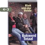 Bokwerd totaal 9789033007651 Rink van der Velde, Boeken, Verzenden, Gelezen, Rink van der Velde