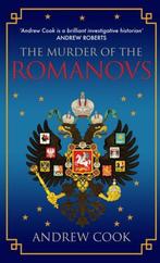 The Murder of the Romanovs 9781445666273, Boeken, Andrew Cook, Gelezen, Verzenden