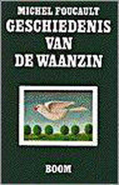 Geschiedenis Van De Waanzin In De 17De En De 18De Eeuw, Livres, Philosophie, Envoi