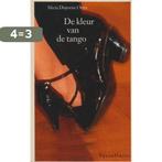 KLEUR VAN DE TANGO 9789050001397 A. Dujovne Ortiz, Verzenden, Zo goed als nieuw, A. Dujovne Ortiz