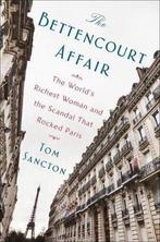 The Bettencourt Affair 9781101984475, Tom Sancton, Verzenden
