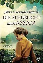 Die Sehnsucht nach Assam (Die Frauen der Teeplantage, Ba..., Boeken, Gelezen, Verzenden, MacLeod Trotter, Janet
