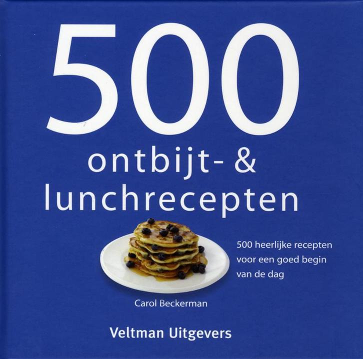 500 ontbijt- & lunchrecepten 9789048303205, Boeken, Kookboeken, Zo goed als nieuw, Verzenden