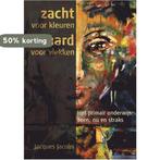 Zacht voor kleuren hard voor vlekken 9789462286672, Verzenden, Zo goed als nieuw, Jacques Jacobs