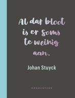 Al dat bloot is er soms te weinig aan. 9789492975201, Boeken, Verzenden, Zo goed als nieuw, Johan Stuyck