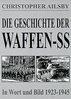 Die Geschichte der Waffen-SS. In Wort und Bild 1923 - 19..., Gelezen, Verzenden