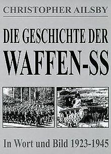 Die Geschichte der Waffen-SS. In Wort und Bild 1923 - 19..., Boeken, Overige Boeken, Gelezen, Verzenden