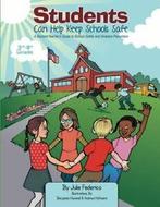 Students Can Help Keep Schools Safe: A Student/. Federico,, Verzenden, Zo goed als nieuw, Federico, Julie