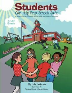 Students Can Help Keep Schools Safe: A Student/. Federico,, Boeken, Overige Boeken, Zo goed als nieuw, Verzenden