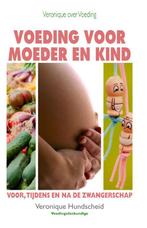 Voeding voor moeder en kind / Veronique over voeding, Verzenden, Zo goed als nieuw, Veronique Hundscheid