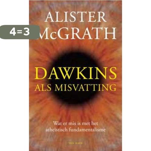 Dawkins als misvatting 9789025958916 Alister E. McGrath, Boeken, Filosofie, Gelezen, Verzenden