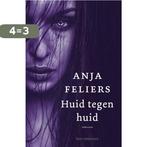 Huid tegen huid / Caro Westerhof / 2 9789463831635, Boeken, Verzenden, Gelezen, Anja Feliers
