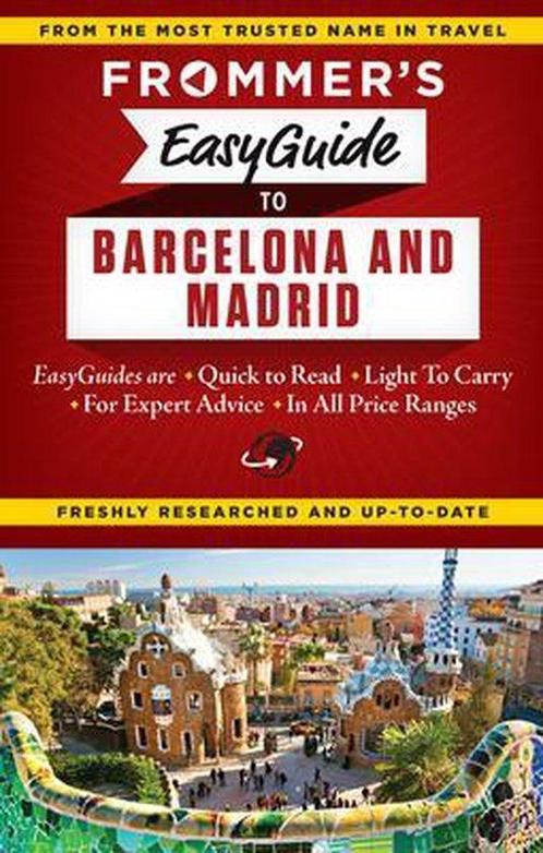 FrommerS Easyguide To Barcelona And Madrid 9781628870725, Boeken, Taal | Engels, Gelezen, Verzenden