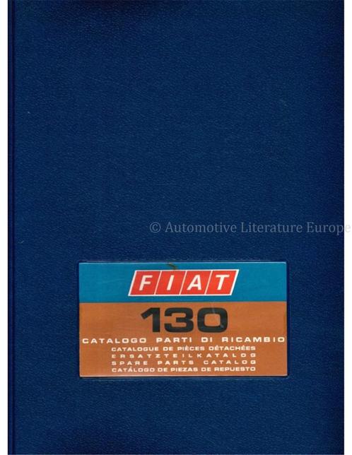 1969 FIAT 130 ONDERDELENHANDBOEK, Auto diversen, Handleidingen en Instructieboekjes