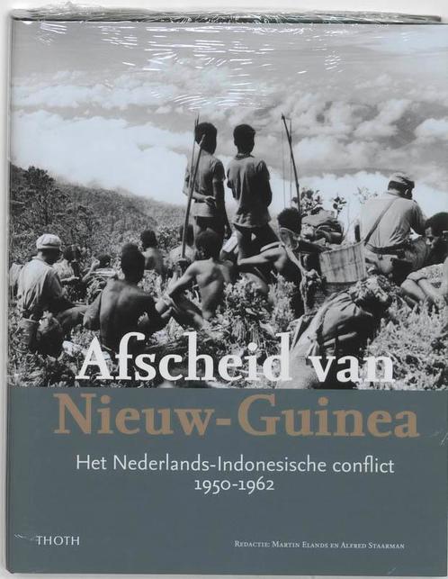 Afscheid van Nieuw-Guinea 9789068683233, Boeken, Politiek en Maatschappij, Zo goed als nieuw, Verzenden