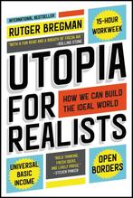Utopia for Realists 9780316471916 Rutger Bregman, Verzenden, Zo goed als nieuw, Rutger Bregman