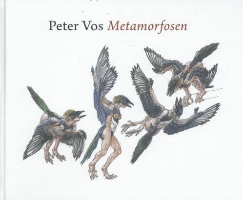 Peter Vos Metamorfosen 9789068686128, Boeken, Kunst en Cultuur | Beeldend, Gelezen, Verzenden