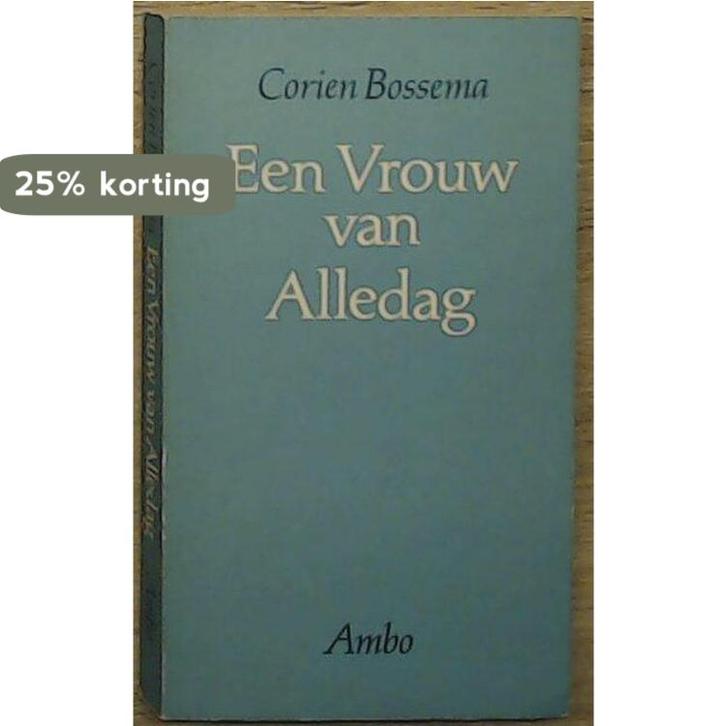 Vrouw van alledag 9789026306150 Bossema, Livres, Livres Autre, Envoi