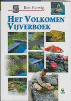 Het Volkomen Vijverboek 9789021598383, Boeken, Gelezen, Verzenden, Rob Herwig