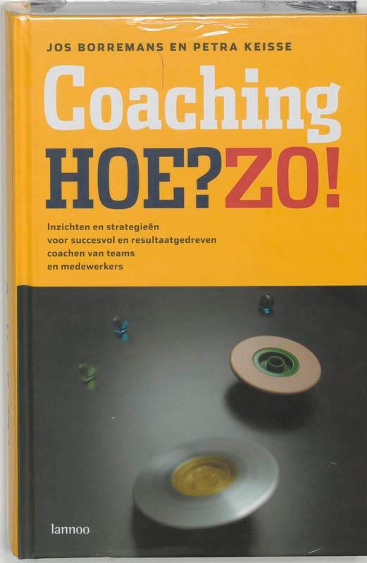 Coaching. Hoe? Zo! 9789020958935 J. Borremans, Boeken, Economie, Management en Marketing, Gelezen, Verzenden