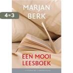 Een mooi leesboek / Literaire Juweeltjes 9789085166443, Boeken, Verzenden, Zo goed als nieuw, Marjan Berk