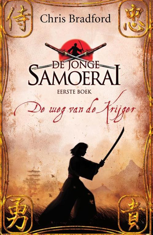 De jonge Samoerai 1 - De weg van de krijger 9789000343515, Livres, Livres pour enfants | Jeunesse | 10 à 12 ans, Envoi