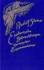 Esoterische Betrachtungen karmischer Zusammenhänge, 6 Bd..., Boeken, Verzenden, Gelezen, Rudolf Steiner