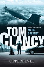 Jack Ryan  -   Tom Clancy opperbevel 9789400508231, Boeken, Thrillers, Zo goed als nieuw, Verzenden, Mark Greaney