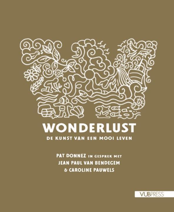 Wonderlust 9789057189005 Pat Donnez, Livres, Philosophie, Envoi