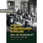 Leve de kweekschool! Dag meester, dag juf 9789056154875, Boeken, Studieboeken en Cursussen, Verzenden, Zo goed als nieuw, Gerben E. de Vries