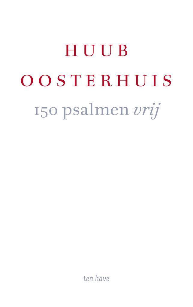 150 psalmen vrij (9789025912314, Huub Oosterhuis), Boeken, Studieboeken en Cursussen, Nieuw, Verzenden