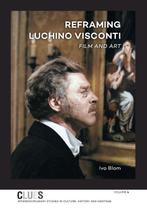 Reframing Luchino Visconti / CLUES / 4 9789088905483, Verzenden, Ivo Blom