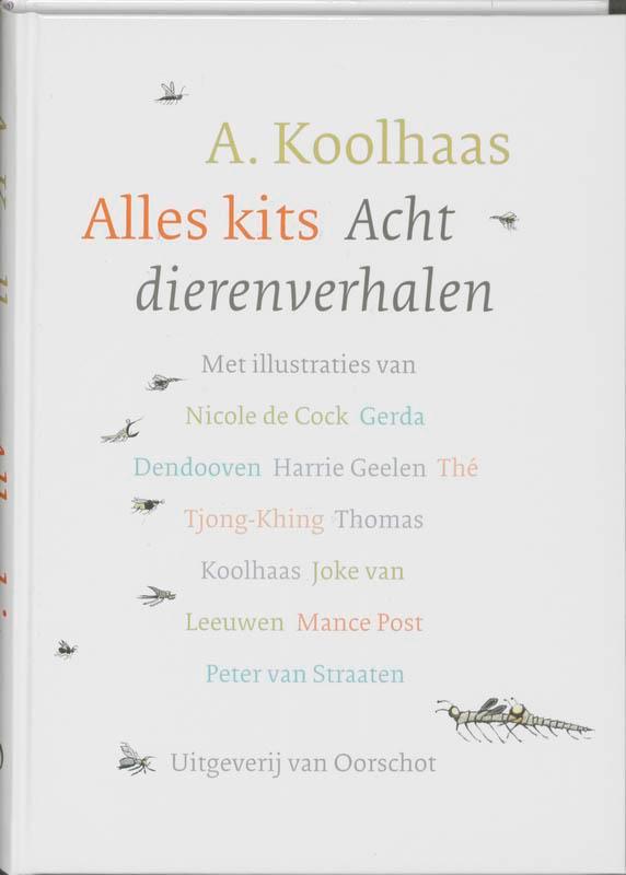 Alles kits 9789028241121 A. Koolhaas, Boeken, Literatuur, Zo goed als nieuw, Verzenden