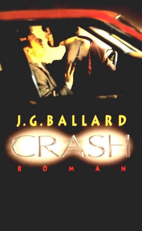 Crash 9789029501583 J.G. Ballard, Boeken, Thrillers, Gelezen, Verzenden