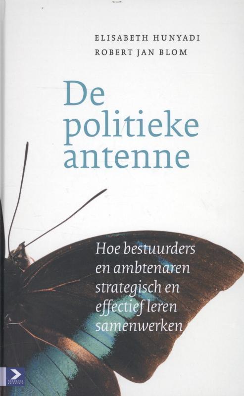 De politieke antenne 9789052619378 Elisabeth Hunyadi, Boeken, Economie, Management en Marketing, Zo goed als nieuw, Verzenden