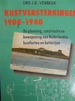 KUSTVERSTERKINGEN 1900-1940 9789060972311 Verbeek, Boeken, Verzenden, Gelezen, Verbeek