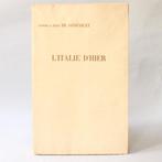 Jules et Edmond de Goncourt - LItalie dhier. Notes de, Antiek en Kunst