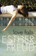 Love Falls 9780747586968, Gelezen, Esther Freud, Verzenden