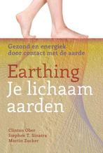 Earthing 9789460150760 Stephen T. Sinatra, Verzenden, Zo goed als nieuw, Stephen T. Sinatra