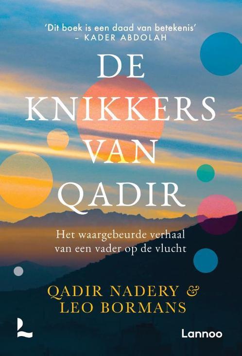 De knikkers van Qadir 9789401493536 Qadir Nadery, Boeken, Overige Boeken, Gelezen, Verzenden