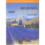 Beginnen met olieverf 9789058775726 M. Sanders, Boeken, Verzenden, Zo goed als nieuw, M. Sanders