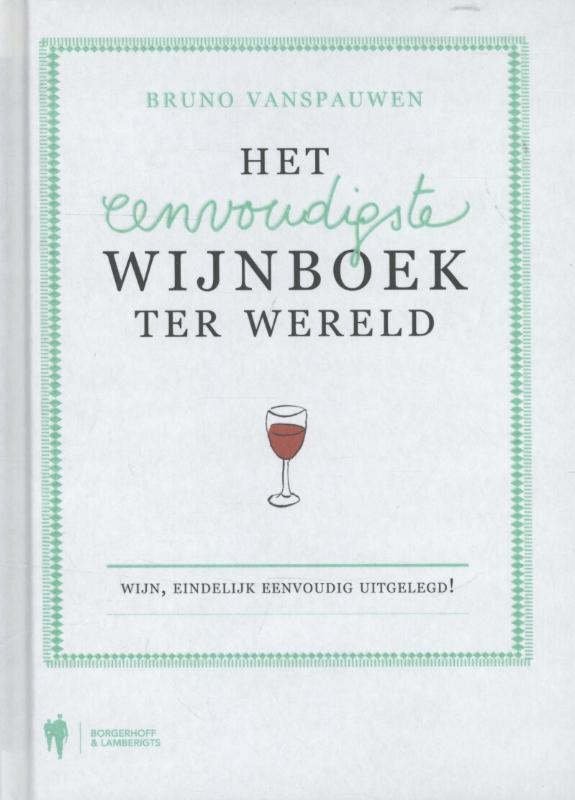 Het eenvoudigste wijnboek ter wereld 9789089313218, Boeken, Kookboeken, Gelezen, Verzenden