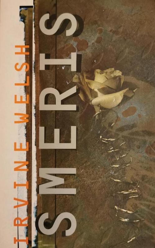 Smeris 9789029555890 Irvine Welsh, Livres, Romans, Envoi