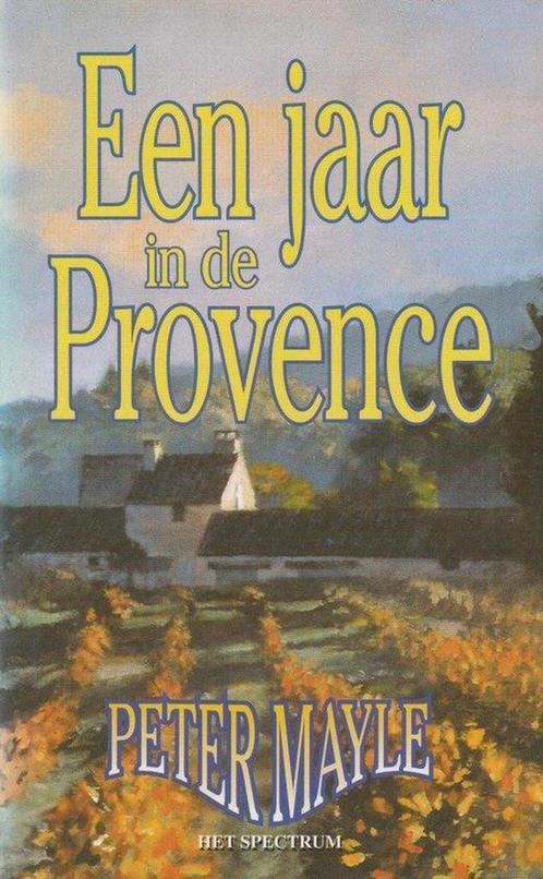 Een jaar in de Provence 9789027434340 P. Mayle, Boeken, Reisverhalen, Gelezen, Verzenden