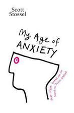 My Age of Anxiety 9780434019144, Livres, Verzenden, Scott Stossel