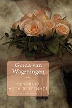 Een bruid voor De Iepenhof 9789020533613, Livres, Livres régionalistes & Romans régionalistes, Verzenden, Gerda van Wageningen